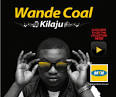 (MUSIC) Wande Coal – Kilaju